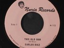 CARLOS DIAZ: Make Me Smile Again / This Old Man 45 (unknown Miami rarity his