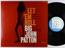 Big John Patton - Let 'Em Roll LP - Blue Note - BLP 4239 Mono RVG NY USA VG+