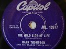HANK THOMPSON - THE WILD SIDE OF LIFE - 78 RPM - SOUTH AFRICA - EXC COND