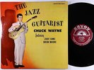 Chuck Wayne Quintet - The Jazz Guitarist LP - Savoy - MG 12077 Mono RVG VG++