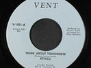 ETHICS: Think About Tomorrow / Look At Me Now 45 Soul