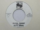 BETTY HARRIS   I'M EVIL TONIGHT - NORTHERN SOUL