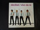 DECIBEL LP VIVO DA RE ORIG ITALY PUNK 1980 EX UN GIOVANISSIMO ENRICO RUGGERI