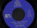GROOP: The Jet Song / Nobody At All 45 Rock & Pop