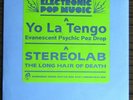 YO LA TENGO / STEREOLAB Evanescent Psychic Pez Drop / The Long Hair Of Death 7