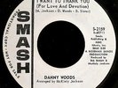DANNY WOODS-I Want To Thank You-Rare Northern Soul & Funk Promo 45-SMASH #2159