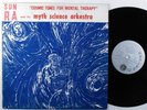 SUN RA & HIS MYTH SCIENCE ARKESTRA Cosmic Tones For Mental Therapy SATURN LP *