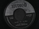 MARCIA GRIFFITHS: Mark My Word/Melody Life 45 (Jamaica,light lbl tragen,coupl'r