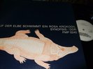 SYNOPSIS : AUF DER ELBE SCHWIMMT EIN ROSA KROKODIL LP 1974 FMP 0240 GERMANY