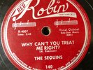 Sequins DOOWOP 78 Why Can't You Treat Me Right / Don't Fall In Love on Red Robin