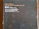 Various ?– True People: The Detroit Techno Album. Classic Rare 5x 12