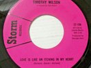 TIMOTHY WILSON,LOVE IS LIKE AN ITCHING IN MY HEART,STORM 1970's NORTHERN SOUL,EX