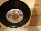 JOHNNY REBEL NI**ER HATIN ME/WHO LIKES A NI**ER 45 RECORD REB REBEL RECORDS