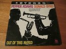 PEPPER ADAMS DONALD QUINTET OUT OF THIS WORLD VG+ LP STEREO ORIG. FREE SHIP
