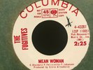 mod psych 45 THE FUGITIVES Mean Woman COLUMBIA PROMO listen