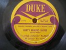 Little Junior Parker Dirty Friends Blues 78 record