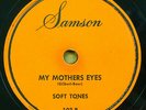 Soft Tones DOO WOP 78 My Mother's Eyes on Samson VG++ / Moth Around A Flame RJ 8