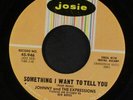 JOHNNY & EXPRESSIONS: Something I Want To Tell You / Where Is The Party 45