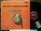 The Epps Gospel Singers - For You I'm Praying LP Savoy MG-14148 Gospel