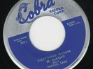 Magic Sam 45 Gonna Be Alright/Look Whatcha COBRA EX orig blues LISTEN
