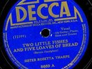 SISTER ROSETTA THARPE.TWO LITTLE FISHES AND FIVE LOAVES../STRANGE THINGS ARE..78