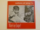 SULTANS OF PING FC. Where's My Jumper. Original 12