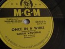 Sarah Vaughn - 78rpm single 10-inch – M-G-M #30732 Once In A While