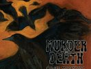 Murder By Death - Good Morning Magpie LP - 200 Gram Vinyl Record NEW Album