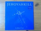 JULIAN COPE, Jehovahkill, double vinyl album, Island ILPSD 9997, 1992