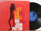 Big John Patton LP “Let Em Roll”   Blue Note 84239   Van Gelder   CLEAN