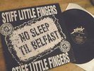 STIFF LITTLE FINGERS RARE LTD EDITION 'NO SLEEP 'TIL BELFAST' 12