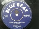 The chargers oh my baby/stranger Cole when the party is over.BlUE BEAT.BB345