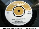 ? DANNY WILLIAMS 'Whose Little Girl Are You' EX+ COVER STAMPED northern soul 45