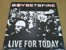 BOYSETSFIRE  Live for today UNRELEASED & LIVE 10 INCH Vinyl SEALED Boy Sets fire