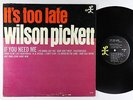 Wilson Pickett - It's Too Late LP - Double L Mono VG+