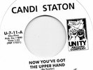 CANDI STATON  NOW YOU'VE GOT THE UPPER HAND /YOU CAN'T STOP ME  UNITY Re-Issue