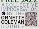 Ornette Coleman Double Quartet - Free Jazz [2LP, 45 RPM] NEW Sealed ORG Vinyl