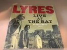 LYRES “Live At The Rat, September 3 1980” Vinyl lp crypt 126. Rare garage rock
