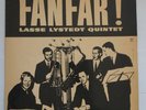 Lars Lystedt Quintet, Bernndt Egerbladh Quartet FANFAR1962  ORIGINAL