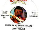 JIMMY WALKER DROWN IN MY BROKEN DREAMS SOUL R&B PROMO 45 RPM RECORD