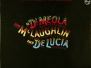 Al Di Meola .John McLaughlin Paco De Lucia –Friday Night In San Francisco (LP)