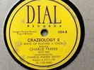 BOP: CHARLIE PARKER SEXTET ‘CRAZEOLOGY II - 3 WAYS OF PLAYING A CHORUS’ DIAL 78