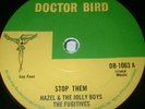 HAZEL & JOLLY BOYS Stop Them 45 1967 DOCTOR BIRD 1st  SUPER RARE    DB 1063