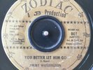 FT WORTH TEXAS SOUL 45 Jimmy Washington You Better Let Him Go/Red Rose (Zodiac)