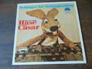 LP - FERNSEH-HASE CÄSAR - SCHLAGER FÜR SCHLAPPOHREN  - RESONO PS 13001