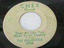 THE MAJESTICS Treat Me Like You Want To Be Treated CHEX LABEL NORTHERN SOUL 45