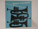 LP Art Farmer, Donald Byrd Three Trumpets PR7092 PRESTIGE US SEALED