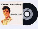 Elvis Presley - FRANKREICH-Single 1992 Don't Be Cruel / Fame And Fortune, 45 7