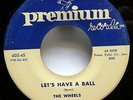 the WHEELS 45 My Hearts Desire / Let's Have A Ball PREMIUM doowop ORIGINAL c3857