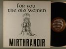 Mirthrandir  For You The Old Women    Private Prog    RARE LP